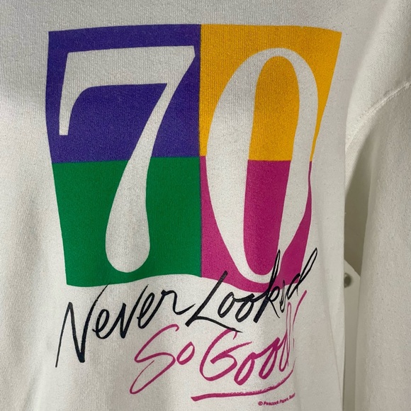 L Vintage 90's USA 70 Never Looked So‎ Good Sweatshirt Humor 70th Birthday - Picture 2 of 11